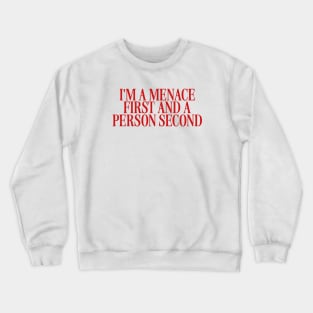 Menace First Person Second - Unisex Y2K Crewneck Sweatshirt